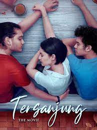 TERSANJUNG THE MOVIE (2021) รักนี้ไม่มีสิ้นสุด